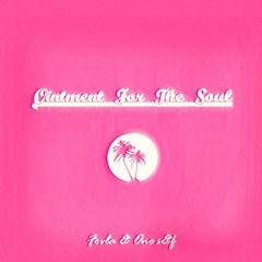 Fovla & One s&f - Ointment For The Soul