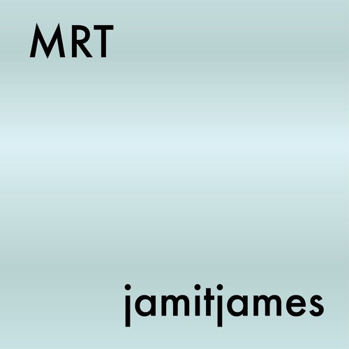 Jamit - MRT