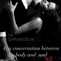 Is a Conversation between Body and Soul #8