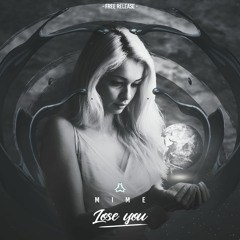 Mime - Lose You (Free Track)
