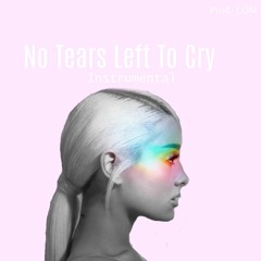 NO TEARS LEFT TO CRY - ARIANA GRANDE Instrumental [prod. LQM]
