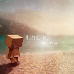 Missing You (Original master version)