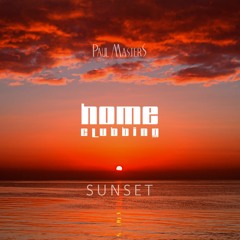 Paul Masters - Sunset | HOME CLUBBING | August 2018