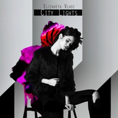 Elizaveta Vladi - City Lights