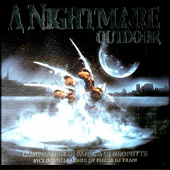 A Nightmare Outdoor - Present Nightmare 🔗🎲🎶X🎶🎲🔗