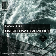 Ewan Rill - Overflow Experience (Andrea Cassino Remix) [Transpecta]