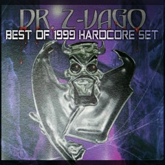 Dr. Z-Vago Best of 1999 Hardcore Set Mix 🔗🎲🎶X🎶🎲🔗