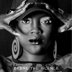 Awa Bling - Break The Silence