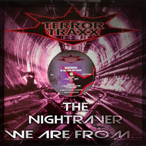 The Nightraver - We Are From...