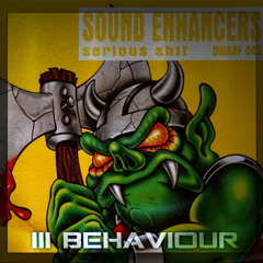 Sound Enhancers - I'll Behaviour