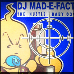 DJ Mad-E-Fact - The Hustle