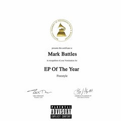 Mark Battles- EP Of The Year Freestyle