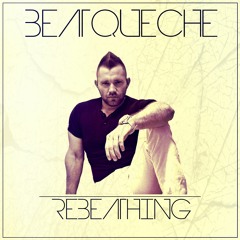 FREE DL - BeatQueche - Rebeathing - DEEP HOUSE 2018