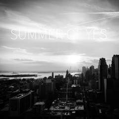 Summer of Yes