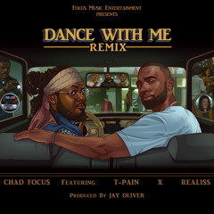Dance With Me (Remix) Ft. Raelss x T-Pain (Prod.By J. Oliver)(Clean)