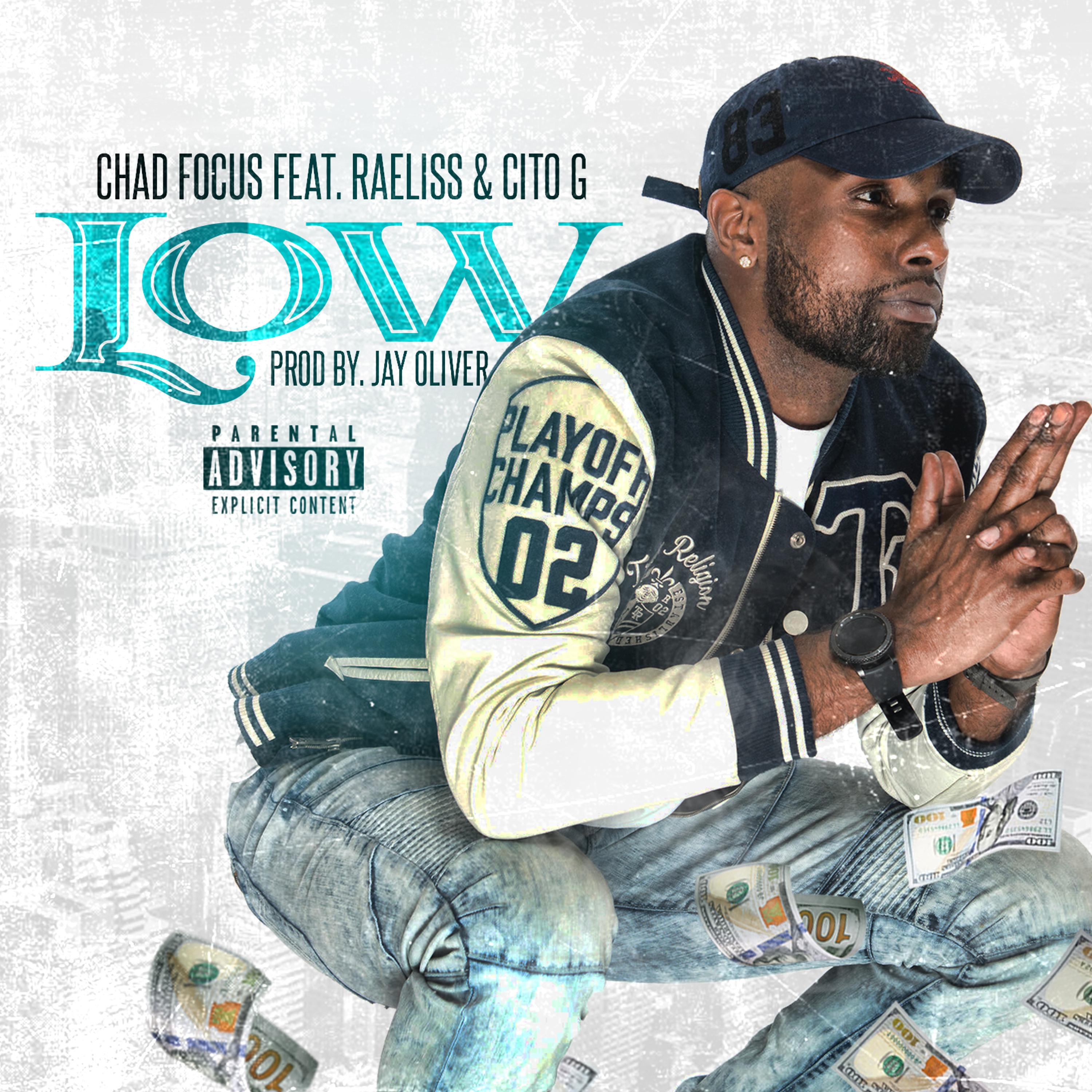 Chad Focus - Low Ft. Raeliss & Cito G (Prod By Jay Oliver) episode artwork