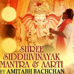 Shree Siddhivinayak Mantra - Amitabh Bachchan