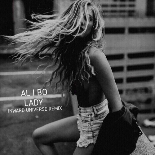 Al l Bo - Lady (Inward Universe Remix)