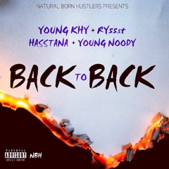 YOUNG KHY x RY55ST x HASSTANA x YOUNG NOODY - BACK TO BACK