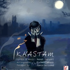 Hoorosh Band-Khastam