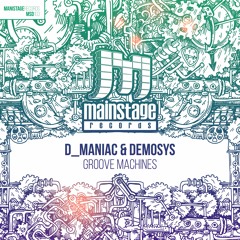 D_Maniac & Demosys - Groove Machines (Original Mix)