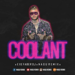 COOLANT - FARRUKO - EXE FABER DJ FT NAGU RMX