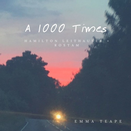 Stream A 1000 Times - Hamilton Leithauser + Rostam (cover) by Emma Teape |  Listen online for free on SoundCloud