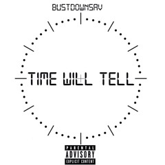 Time Will Tell (PROD.$teve Knight X Paupa)