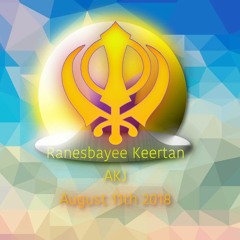 Ranesbayee Keertan - AKJ - August 11 2018 - Hamilton