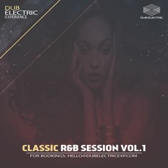 Dub Electric - CLASSIC R&B SESSION Volume 1