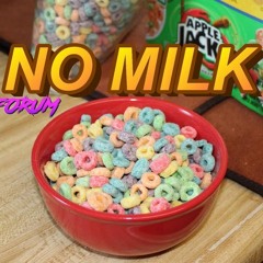 No Milk