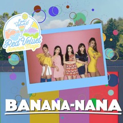 Red Velvet (레드벨벳) | ｂａｎａｎａ－ｎａｎａ