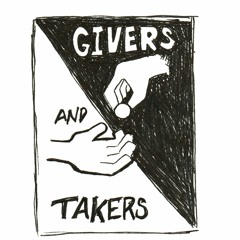 Blog Audio Companion--"Givers and Takers"--8/12/18