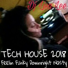 TECH HOUSE 2018 - Feelin Funky Downright Nasty