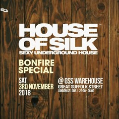 House of Silk - Garage & Jungle (Promo Mix) for Bonfire Special - Sat 3rd Nov 18 @ GSS Warehouse