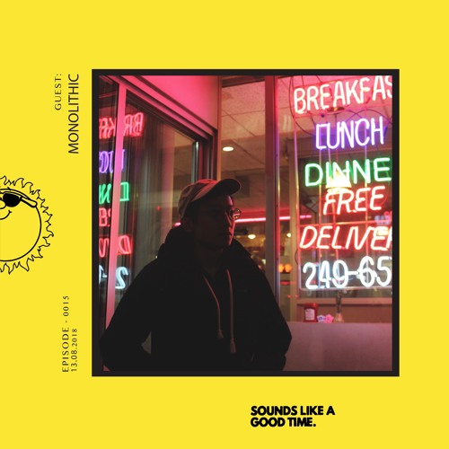 Sounds Like A Good... Mixtape - 015 - Monolithic