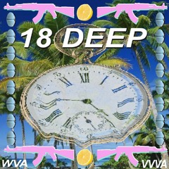18 DEEP (x90 lounge edition) ft. XANMAN