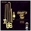 Yella Beezy Thats On Me Truth Mix Mp3