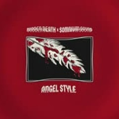 Svdden Death & Somnium Sound - Angel Style