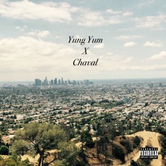 Yung Yum x Chaval - Strong