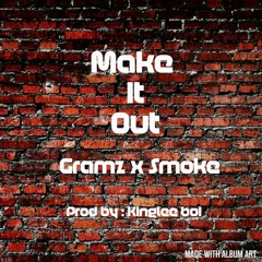 Make It Out Prod By Kinglee Boi