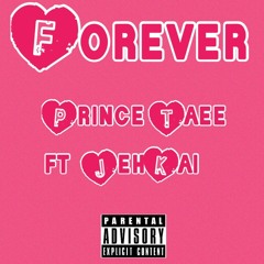 Forever (ft. Jehkai)