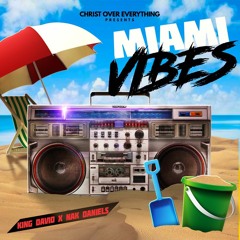 King David - Miami Vibes ft. Nak Daniels