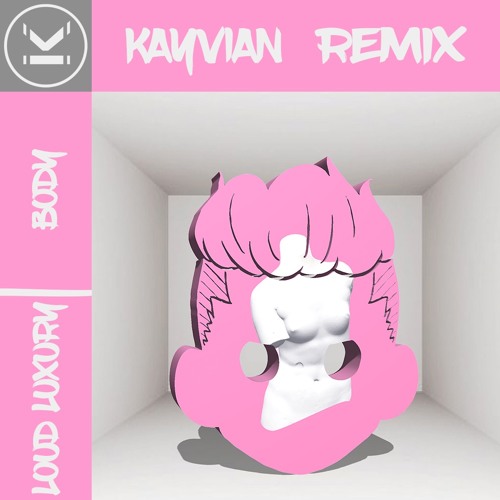 Stream Loud Luxury feat. brando - Body (KAYVIAN Remix) by KAYVIAN Remixes |  Listen online for free on SoundCloud