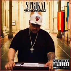 Strika1 - #DownOnMyKnees