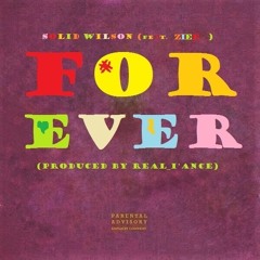 Forever ft. Ziee (Prod. by Real_I'ance)