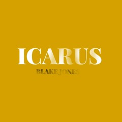 Icarus (Prod. by Yung Wave)- Blake Jones