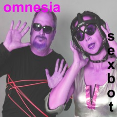Sex Bot - Omnesia - World On Fire