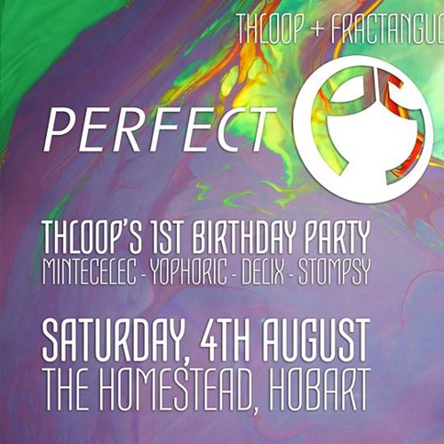 Delix - Thloop first birthday ( Perfect Stranger Support)