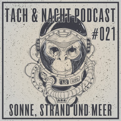 T&N Podcast 021 - Sonne, Strand und Meer